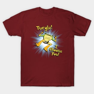 I Choose Turgle 01 T-Shirt